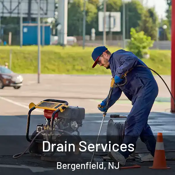  Drain Services Bergenfield, NJ