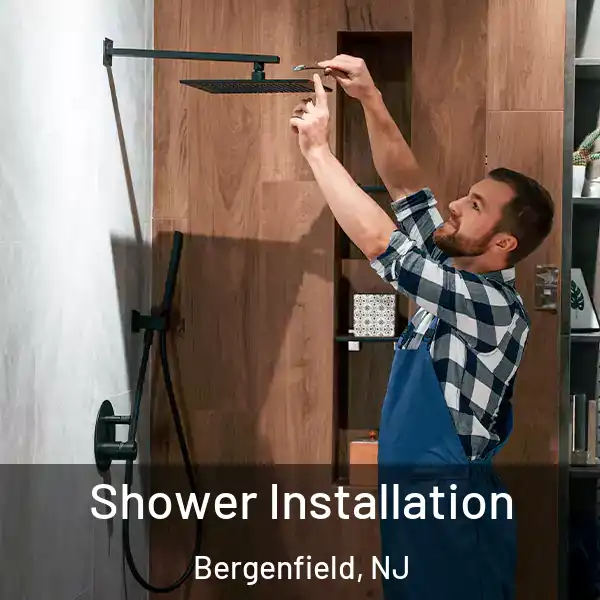  Shower Installation Bergenfield, NJ